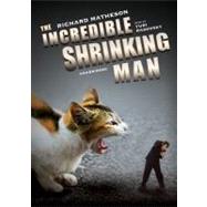 The Incredible Shrinking Man by Matheson, Richard, 9780786178513