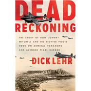 Dead Reckoning by Lehr, Dick, 9780062448514