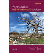 Twenty Lessons in Environmental Sociology by Gould, Kenneth A.; Lewis, Tammy L., 9780190088514