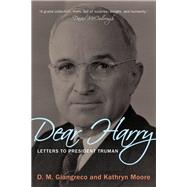 Dear Harry by Giangreco, D. M.; Moore, Kathryn, 9780811738514