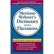 Merriam-webster's Dictionary And Thesaurus by Merriam-Webster, 9780877798514