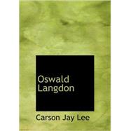 Oswald Langdon : Or Pierre and Paul Lanier by Lee, Carson Jay, 9781434688514