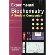 Experimental Biochemistry by Rao, Sashidhar Beedu, Ph.D.; Deshpande, Vijay, Ph.D.; Deshpande, Vijai; Rao, B. Sashidhar, 9781904798514