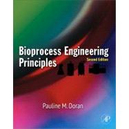 Bioprocess Engineering Principles by Doran, 9780122208515