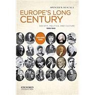 Europe's Long Century: Volume 1: 1900-1945 Society, Politics, and Culture by Di Scala, Spencer M., 9780199778515