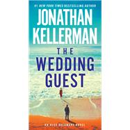 The Wedding Guest An Alex Delaware Novel by Kellerman, Jonathan, 9780525618515