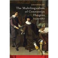 The Multilingualism of Constantijn Huygens (1596-1687) by Christopher Joby, 9781040798515