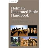 Holman Illustrated Bible Handbook by Unknown, 9781462778515