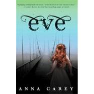Eve by Carey, Anna, 9780062048516