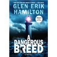 A Dangerous Breed by Hamilton, Glen Erik, 9780062978516