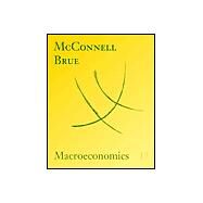 Macroeconomics: Principles, Problems, and Policies by McConnell, Campbell R.; Brue, Stanley L., 9780072498516