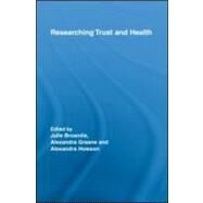 Researching Trust and Health by Brownlie; Julie, 9780415958516