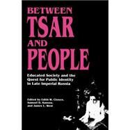 Between Tsar and People by Clowes, Edith W., 9780691008516