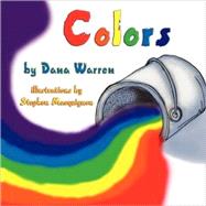Colors by Warren, Dana; Macquignon, Stephen, 9780981868516