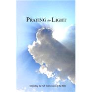 Praying the Light by Case, Andrew, 9781519428516