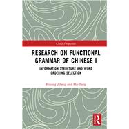 Research on Functional Grammar of Chinese by Zhang, Bojiang; Fang, Mei, 9780367368517