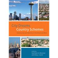 City Dreams, Country Schemes by Brosnan, Kathleen A.; Scott, Amy L., 9780874178517