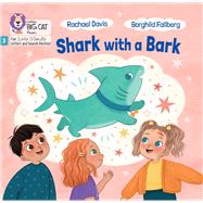 Shark with a Bark Phase 3 Set 2 by Davis, Rachael; Fallberg, Borghild, 9780008668518