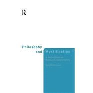 Philosophy and Mystification by Robinson,Guy, 9780415178518