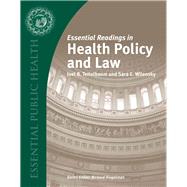 Essential Readings in Health Policy and Law by Teitelbaum, Joel B.; Wilensky, Sara E., 9780763738518