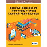 Handbook of Research on Innovative Pedagogies and Technologies for Online Learning in Higher Education by Vu, Phu; Fredrickson, Scott; Moore, Carl, 9781522518518