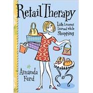 Retail Therapy by Ford, Amanda, 9781573248518
