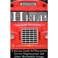 Help!... and How to Find It by Keaveny, Quent, 9781595408518