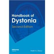 Handbook of Dystonia, Second Edition by Stacy; Mark A., 9781841848518