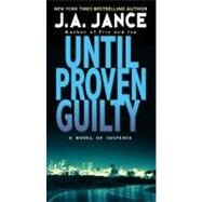 Until Proven Guilty by Jance J A, 9780061958519