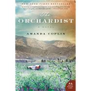 The Orchardist by Coplin, Amanda, 9780062188519