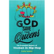 God Save the Queens by Iandoli, Kathy, 9780062878519