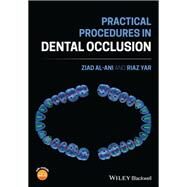 Practical Procedures in Dental Occlusion by Al-Ani, Ziad; Yar, Riaz, 9781119678519