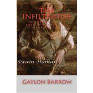 The Infiltrator by Barrow, Gaylon, 9781449968519
