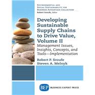 Developing Sustainable Supply Chains to Drive Value by Sroufe, Robert P.; Melnyk, Steven A., 9781631578519