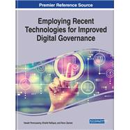 Employing Recent Technologies for Improved Digital Governance by Ponnusamy, Vasaki; Rafique, Khalid; Zaman, Noor, 9781799818519