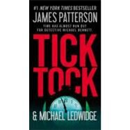 Tick Tock by Patterson, James; Ledwidge, Michael, 9780316128520
