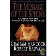 The Message of the Sphinx by HANCOCK, GRAHAMBAUVAL, ROBERT, 9780517888520