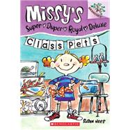 Class Pets: Branches Book (Missy's Super Duper Royal Deluxe #2) by Nees, Susan, 9780545438520