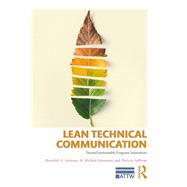 Lean Technical Communication: Toward Sustainable Program Innovation by Johnson; Meredith A., 9781138688520