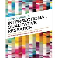 Introduction to Intersectional Qualitative Research by Esposito, Jennifer; Evans-Winters, Venus, 9781544348520
