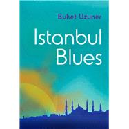 Istanbul Blues by Uzuner, Buket, 9781840598520