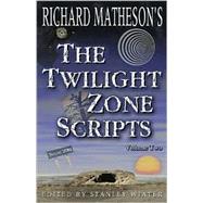 Richard Matheson's the Twilight Zone Scripts by Matheson, Richard, 9781887368520