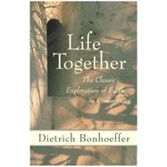 Life Together by Bonhoeffer, Dietrich, 9780060608521