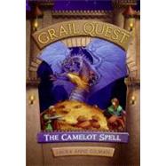 Grail Quest #1 : The Camelot Spell by Gilman, Laura Anne, 9780061908521