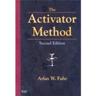 The Activator Method by Fuhr, Arlan W., 9780323048521