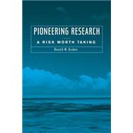 Pioneering Research A Risk Worth Taking by Braben, Donald W., 9780471488521
