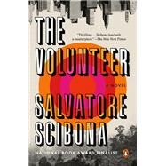 The Volunteer by Scibona, Salvatore, 9780525558521