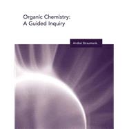 Organic Chemistry A Guided Inquiry by Straumanis, Andrei, 9780618308521
