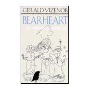 Bearheart by Vizenor, Gerald Robert, 9780816618521