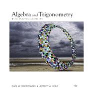 Algebra and Trigonometry with Analytic Geometry by Swokowski, Earl; Cole, Jeffery, 9780840068521